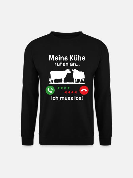 meine kühe rufen an ich muss los - Unisex Pullover - Schwarz