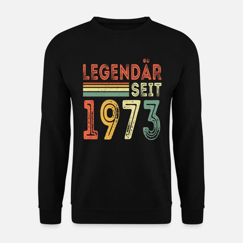 Legendär seit 1973 jahrgang 1973 - Unisex Pullover - Schwarz