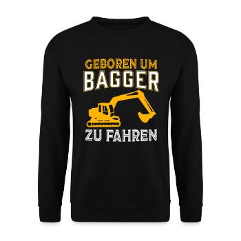 Geboren um bagger zu fahren baggerfahrer baustelle - Unisex Pullover - Schwarz - Vorne - Alina (178cm) & Michal (187cm)