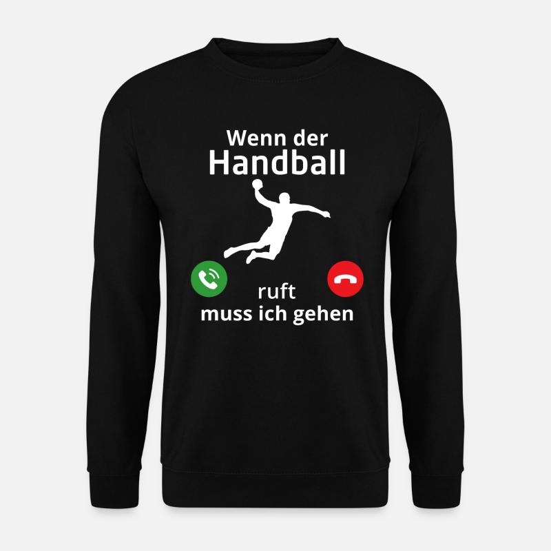 wenn der handball ruft muss ich gehen - Unisex Pullover - Schwarz