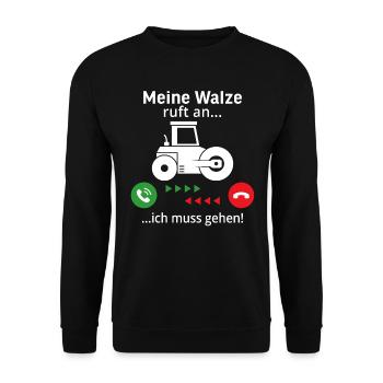Meine Walze ruft an ich muss gehen - Unisex Pullover - Schwarz - Vorne - Alina (178cm) & Michal (187cm)