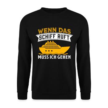 wenn das schiff ruft muss ich gehen - Unisex Pullover - Schwarz - Vorne - Alina (178cm) & Michal (187cm)