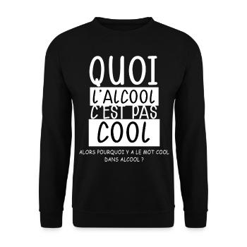 Alcool C'est Trop Cool Humour Apéro Papa - Sweat-shirt Unisexe - noir - Devant - Alina (178cm) & Michal (187cm)