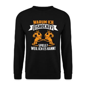 warum ich eishockey spiele weil ich es kann - Unisex Pullover - Schwarz - Vorne - Alina (178cm) & Michal (187cm)