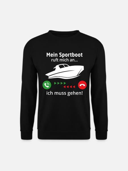 Mein sportboot ruft mich an und ich muss gehen - Unisex Pullover - Schwarz