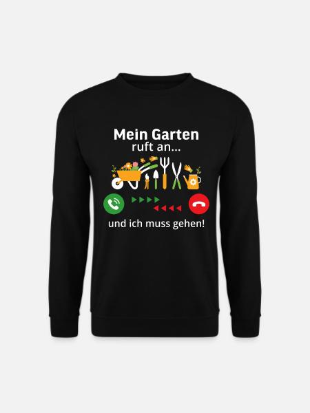 Mein garten ruft an ich muss gehen - Unisex Pullover - Schwarz