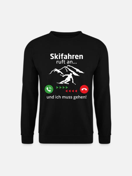 Skifahren ruft an und ich muss gehen - Unisex Pullover - Schwarz