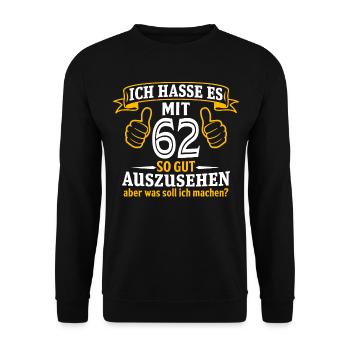 62 Jahre Geschenk 62. Geburtstag Lustig Geschenk - Unisex Pullover - Schwarz - Vorne - Alina (178cm) & Michal (187cm)