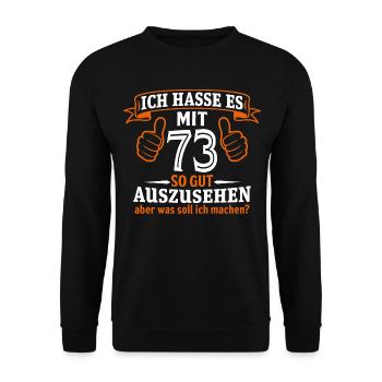 73 Jahre Geschenk 73. Geburtstag Lustig Geschenk - Unisex Pullover - Schwarz - Vorne - Alina (178cm) & Michal (187cm)
