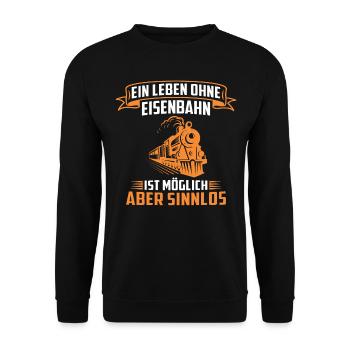 ein leben ohne eisenbahn ist möglich aber sinnlos - Unisex Pullover - Schwarz - Vorne - Alina (178cm) & Michal (187cm)