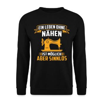 ein leben ohne nähen ist möglich aber sinnlos - Unisex Pullover - Schwarz - Vorne - Alina (178cm) & Michal (187cm)