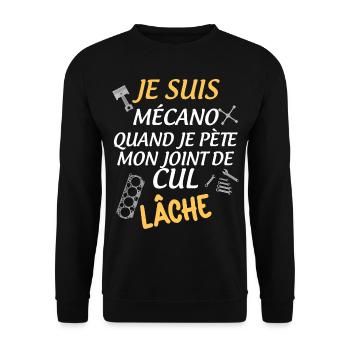 Mecanicien Cadeau Homme Mon Joint De Cul Lâche - Sweat-shirt Unisexe - noir - Devant - Alina (178cm) & Michal (187cm)