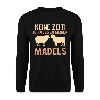 Keine Zeit ich muss zu meinen Mädels Schaf Schafe - Unisex Pullover - Schwarz - Vorne - Alina (178cm) & Michal (187cm)
