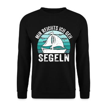 Mir reichts ich geh segeln t-shirt segler - Unisex Pullover - Schwarz - Vorne - Alina (178cm) & Michal (187cm)