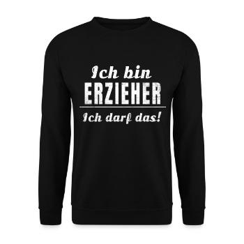 Ich bin Erzieher ich darf das! - Unisex Pullover - Schwarz - Vorne - Alina (178cm) & Michal (187cm)