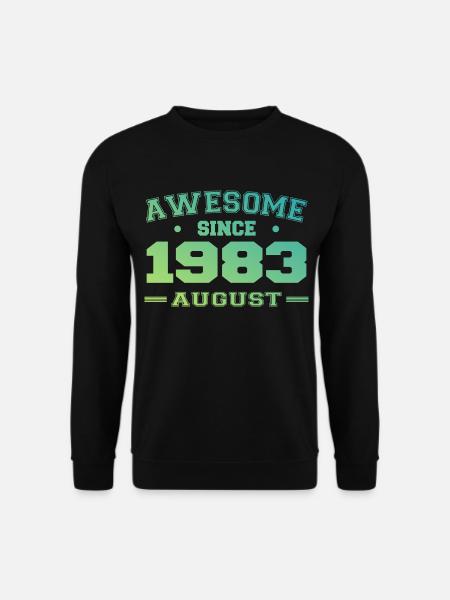 1983 August Jahr Geburt Geburtstag August 1983 - Unisex Pullover - Schwarz