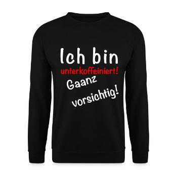 Ich bin unterkoffeiniert Gaanz vorsichtig! Kaffee - Unisex Pullover - Schwarz - Vorne - Alina (178cm) & Michal (187cm)
