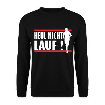 heul nicht lauf - joggen - Unisex Pullover - Schwarz - Vorne - Alina (178cm) & Michal (187cm)