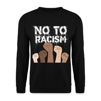 no to racism fist - gegen rassismus, stop racism - Unisex Pullover - Schwarz - Vorne - Alina (178cm) & Michal (187cm)