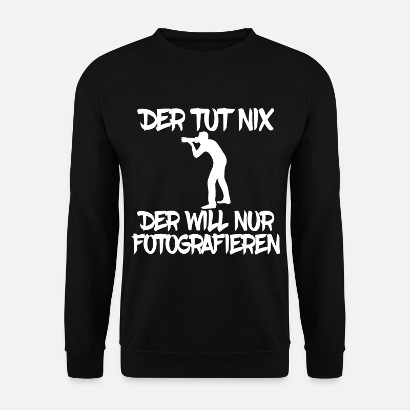 der tut nix der will nur fotografieren fotografie - Unisex Pullover - Schwarz