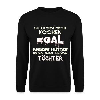 Du kannst nicht Kochen, Egal - Unisex Pullover - Schwarz - Vorne - Alina (178cm) & Michal (187cm)