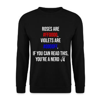 Roses are red, violets are blue - nerd edition - Unisex Pullover - Schwarz - Vorne - Alina (178cm) & Michal (187cm)