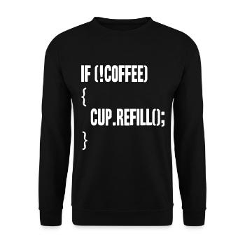if(!coffee){cup.refill();} - Unisex Pullover - Schwarz - Vorne - Alina (178cm) & Michal (187cm)