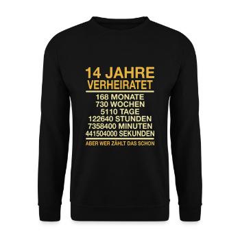 14 Jahre Verheiratet Aber Wer Zählt Das Schon - Unisex Pullover - Schwarz - Vorne - Alina (178cm) & Michal (187cm)