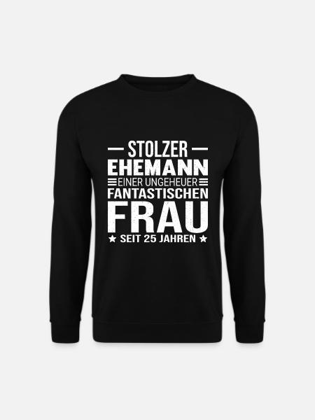 25 Hochzeitstag Silberhochzeit Geschenk Ehemann - Unisex Pullover - Schwarz