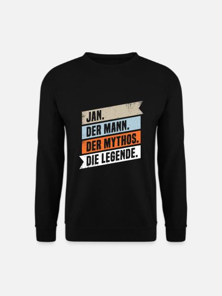 Jan Der Mann Der Mythos Die Legende - Unisex Pullover - Schwarz
