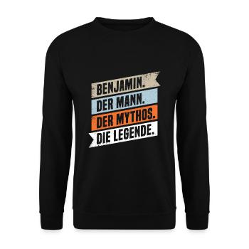 Benjamin Der Mann Der Mythos Die Legende - Unisex Pullover - Schwarz - Vorne - Alina (178cm) & Michal (187cm)