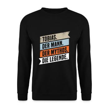 Tobias Der Mann Der Mythos Die Legende - Unisex Pullover - Schwarz - Vorne - Alina (178cm) & Michal (187cm)