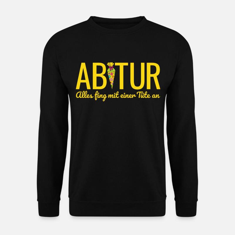Abitur 2026 Alles fing mit einer Tüte an Abi 2026 - Unisex Pullover - Schwarz