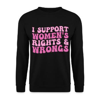 Ich unterstütze das Recht und Unrecht von Frauen - Unisex Pullover - Schwarz - Vorne - Alina (178cm) & Michal (187cm)