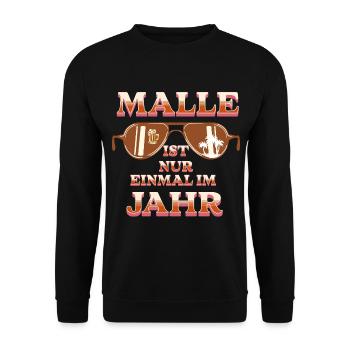 Malle ist nur einmal im Jahr - Unisex Pullover - Schwarz - Vorne - Alina (178cm) & Michal (187cm)