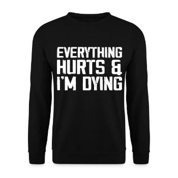 Everything Hurts & I'm Dying - Unisex Sweatshirt - black - Front - Alina (178cm) & Michal (187cm)