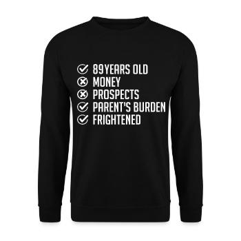 89 Jahre alt Humor Geschenk 89. Lustiger Geburtstag 89 Jahre alt - Unisex Pullover - Schwarz - Vorne - Alina (178cm) & Michal (187cm)