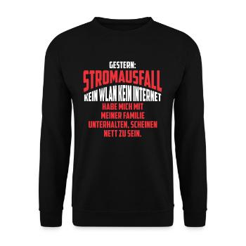 Gestern: Stromausfall Kein WLAN Kein Internet - Unisex Pullover - Schwarz - Vorne - Alina (178cm) & Michal (187cm)