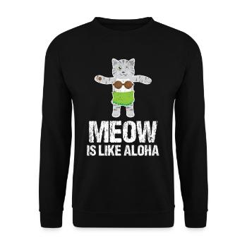Meow Is Like Aloha Cat Hawaiian Dance Hula Kitty - Unisex Sweatshirt - black - Front - Alina (178cm) & Michal (187cm)