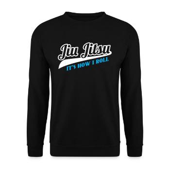 Jiu Jitsu It's How I Roll T-Shirt, BJJ Grappling - Sweat-shirt Unisexe - noir - Devant - Alina (178cm) & Michal (187cm)