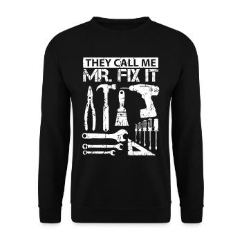 They call me Mr. Fix It Funny Craftsman Father - Unisex Sweatshirt - black - Front - Alina (178cm) & Michal (187cm)