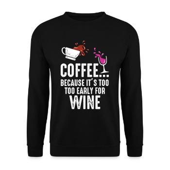 Kaffee weil es früh für Wein ist. - Unisex Pullover - Schwarz - Vorne - Alina (178cm) & Michal (187cm)