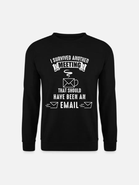 Büroangestellter überlebt Besprechung E-Mail Kaffe - Unisex Pullover - Schwarz