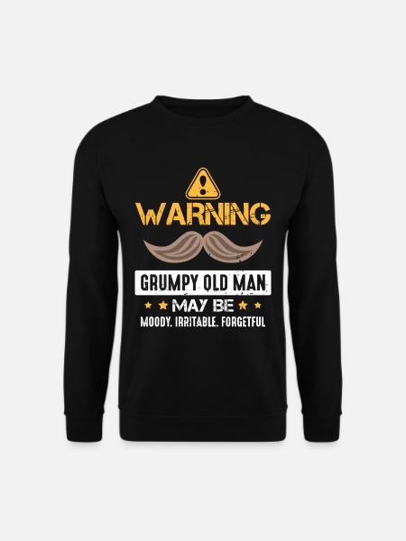 Warning grumpy old man Bad mood appeal - Unisex Sweatshirt - black