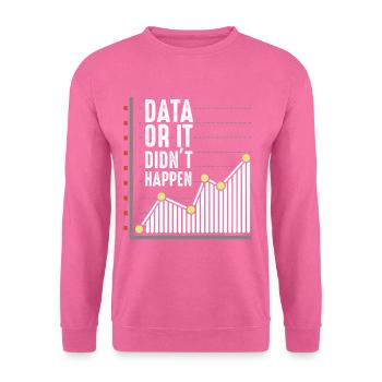 Daten Nerd Analytiker Statistiker Wissenschaftleri - Unisex Pullover - Pink - Vorne