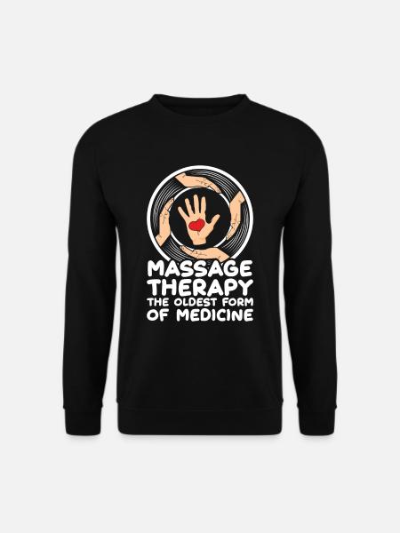 Oldest Medicine Physio Massage Therapy Masseur - Unisex Sweatshirt - black