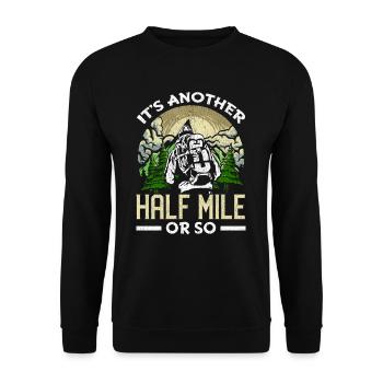 Funny outdoor hiking saying mountaineering - Unisex Sweatshirt - black - Front - Alina (178cm) & Michal (187cm)