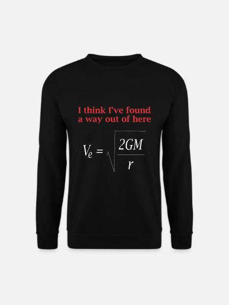 Physiker Spruch Fluchtgeschwindigkeit Schwerkraft - Unisex Pullover - Schwarz