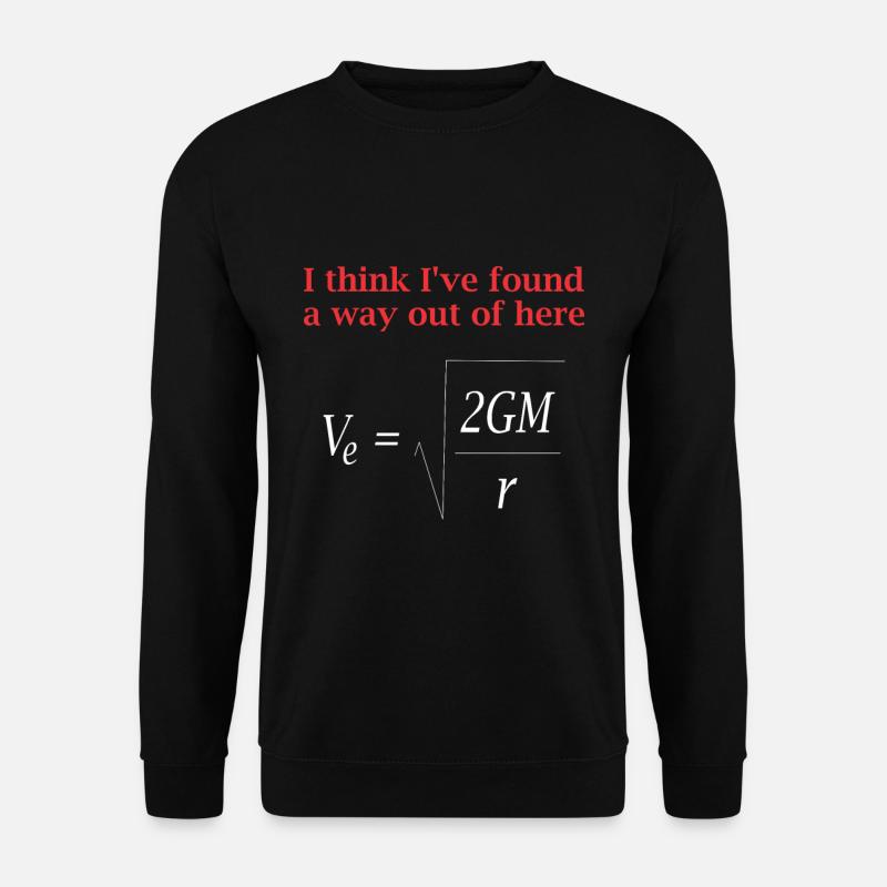 Physicist saying escape speed gravity - Unisex Sweatshirt - black