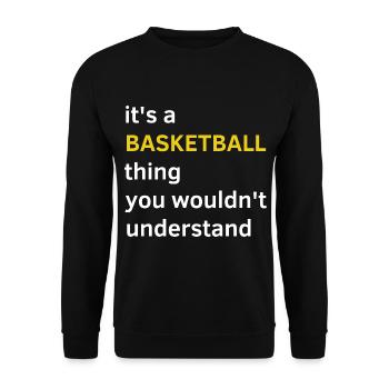 Gift basketball basketball funny sport passion - Unisex Sweatshirt - black - Front - Alina (178cm) & Michal (187cm)